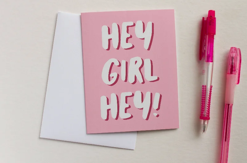 Hey Girl Hey Card